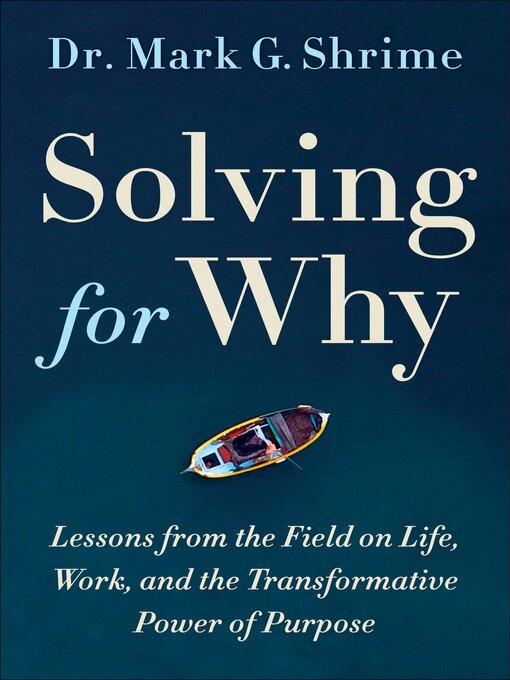 Title details for Solving for Why by Dr. Mark Shrime - Wait list